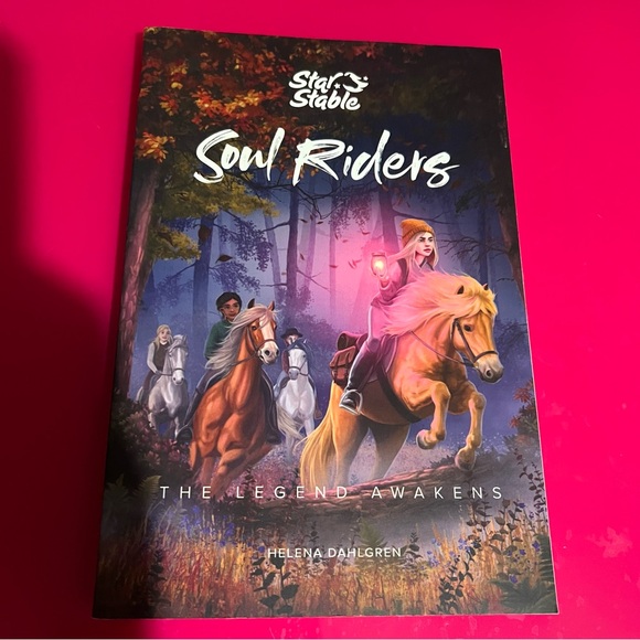 Other - Star Stable Soul Riders Book 2 - The Legend Awakens by Helena Dahlgren